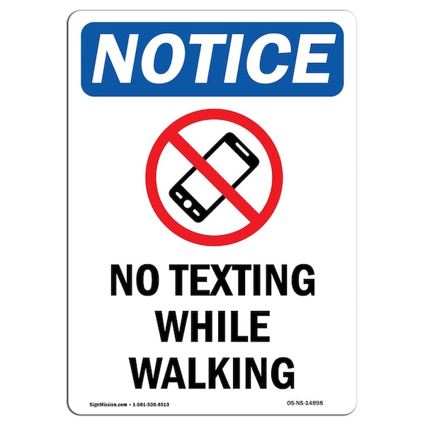 Safety Sign, OSHA Notice, 24" Height, Aluminum, No Texting While Walking Sign With Symbol, Portrait